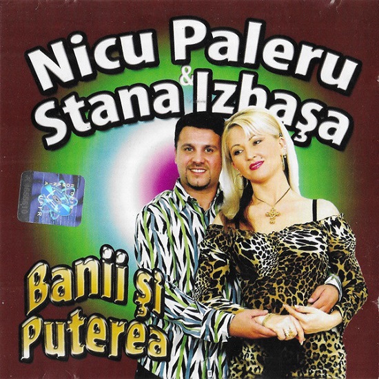 Nicu Paleru & Stana Izbașa - Banii Și Puterea (2004).jpg