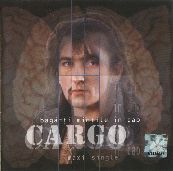 Cargo‎ - Bagă-ți mințile în cap (2000, CD Maxi-Single).jpg