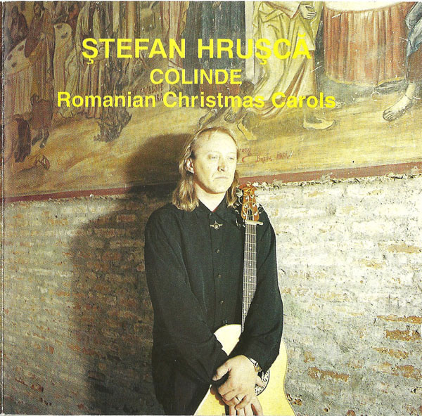 Ștefan Hrușcă - Colinde (Romanian Christmas Carols) (1994).jpg