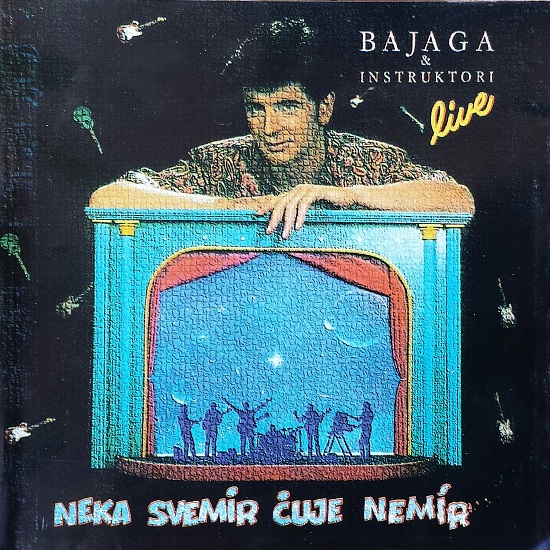 Bajaga & Instruktori - Neka svemir čuje nemir (Live) (1989, CD edition 1996).jpg