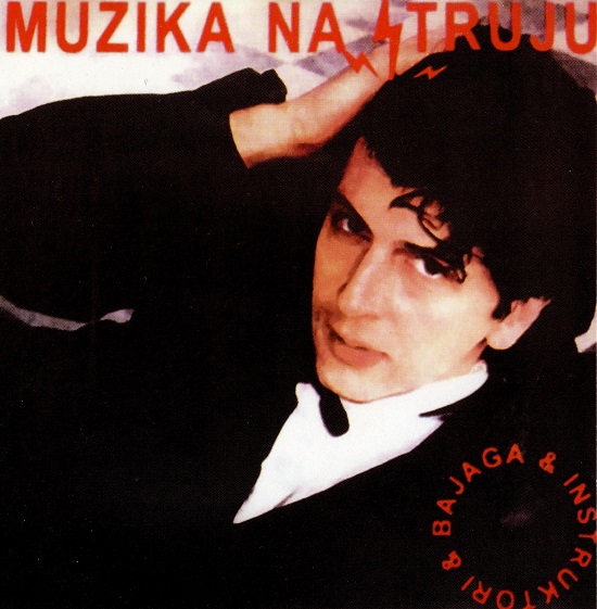Bajaga & Instruktori - Muzika na struju (1993).jpg