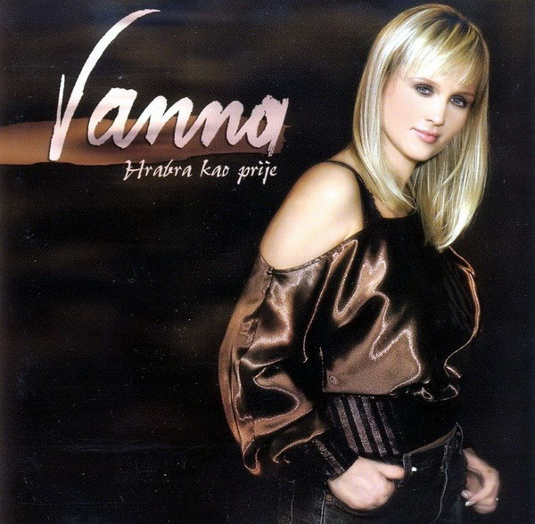 Vanna - Hrabra kao prije (2003).jpg