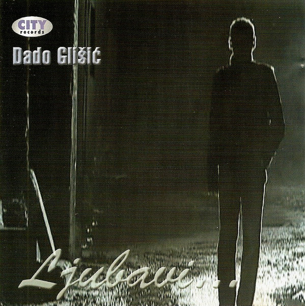 Dado Glišić - Ljubavi... (2005).jpg