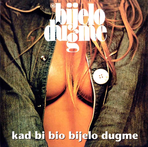 Bijelo Dugme - Kad Bi Bio Bijelo Dugme (1974).jpg