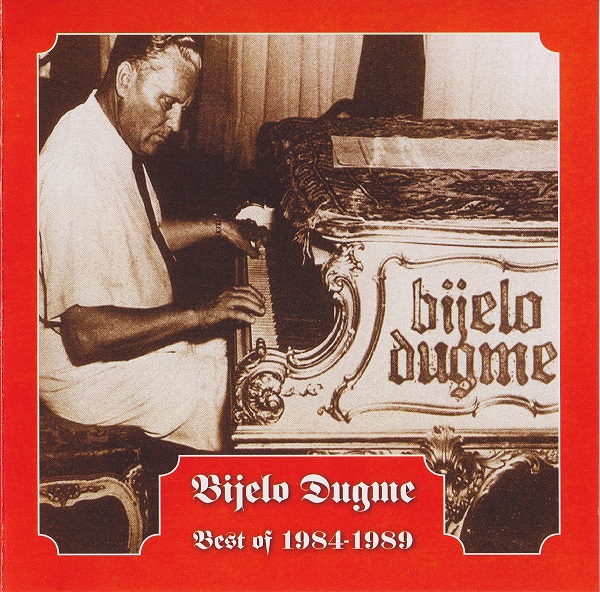 Bijelo Dugme - Best of 1984-1989 (2005).jpg