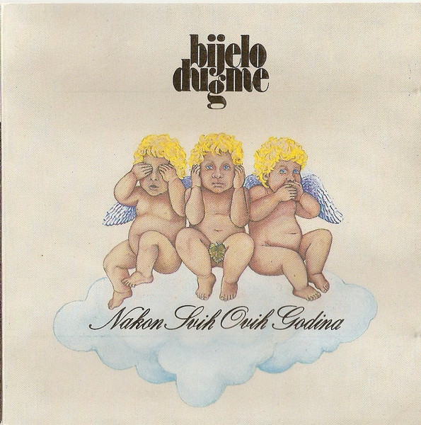 Bijelo Dugme - Nakon svih ovih godina (1990).jpg
