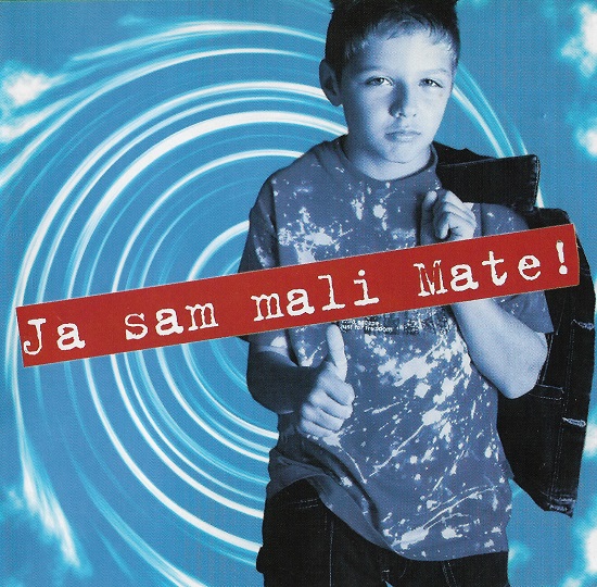 Mali Mate - Ja Sam Mali Mate (2002).jpg