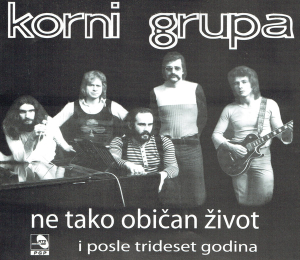 Korni Grupa - Ne Tako Obican Zivot (I Posle Trideset Godina) (2005).jpg
