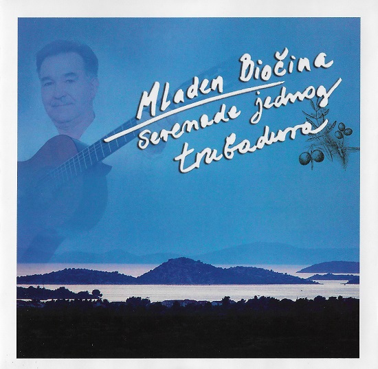 Mladen Biočina - Serenade Jednog Trubadura (2009).jpg