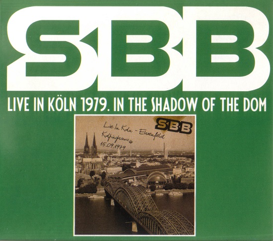 SBB - Live in Koln 1979. In The Shadow of The Dom (2009).jpg