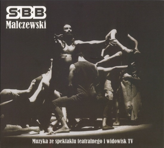 SBB - Malczewski (Muzyka ze spektaklu teatralnego i widowisk TV) (2009).jpg