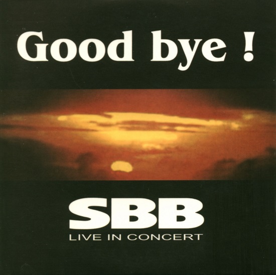SBB - Good bye! (2004).jpg