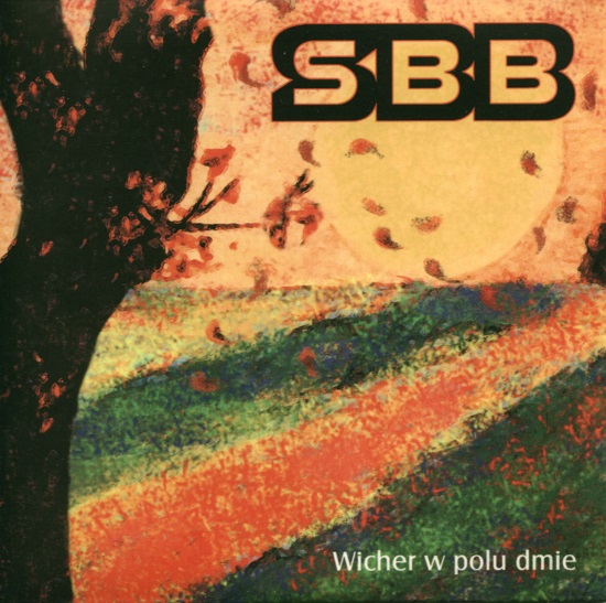 SBB - Wicher w polu dmie, 1973-1975 (previously unreleased tracks, 2004).jpg