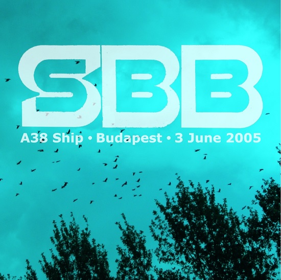 SBB - Budapest 2005-06-03 (bootleg, 2005).jpg