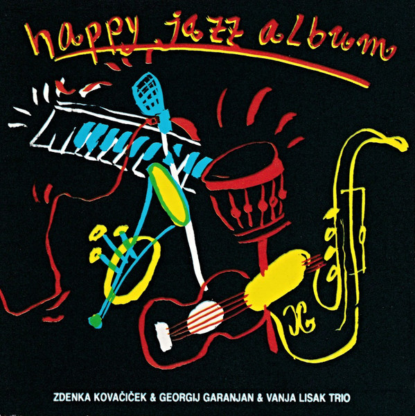 Zdenka Kovačiček & Georgij Garanjan & Vanja Lisak Trio - Happy jazz album (1991).jpg