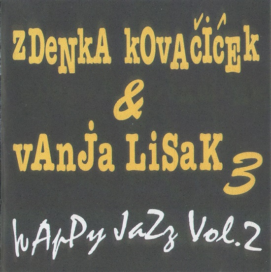 Zdenka Kovačićek & Vanja Lisak Trio - Happy jazz Vol. 2 (1994).jpg
