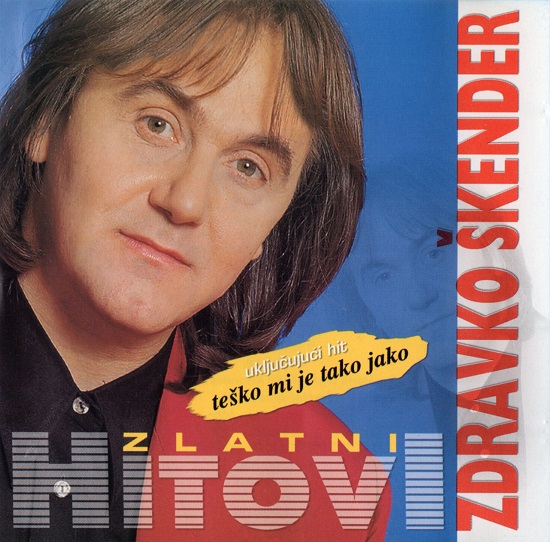 Zdravko Škender - Zlatni hitovi (2000).jpg