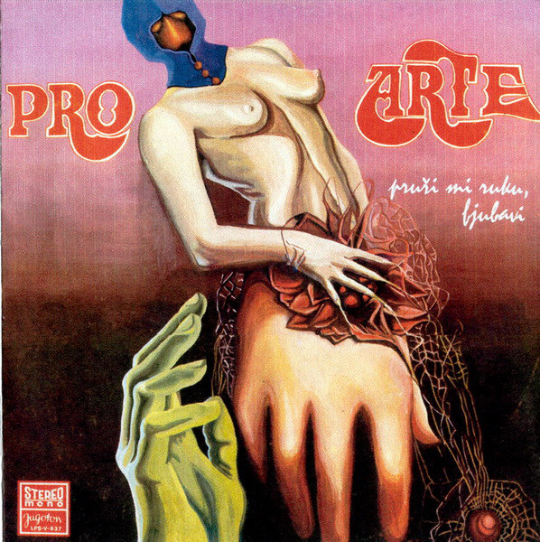 Pro Arte - Pruži mi ruku, ljubavi (1970).jpg