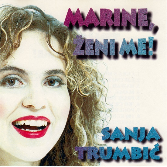 Sanja Trumbić - Marine, ženi me! (1996).jpg
