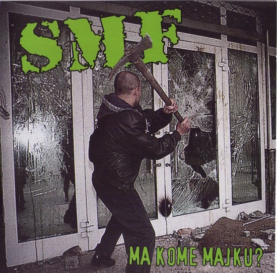 SMF - Ma kome majku (2007).jpg