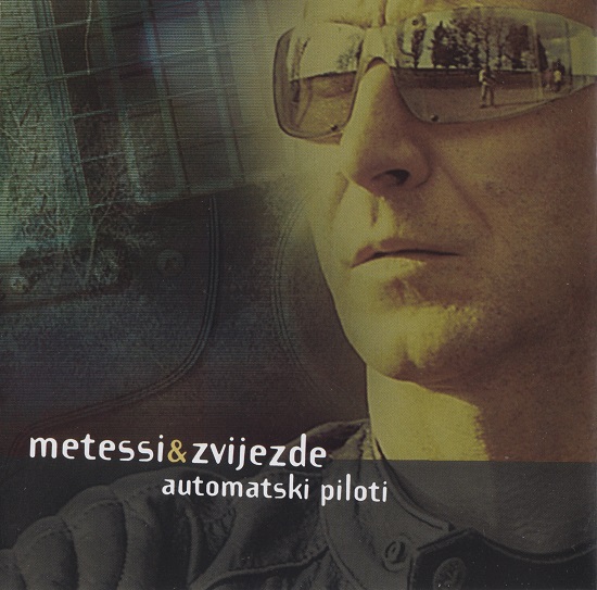 Metessi & Zvijezde - Automatski piloti (2002).jpg