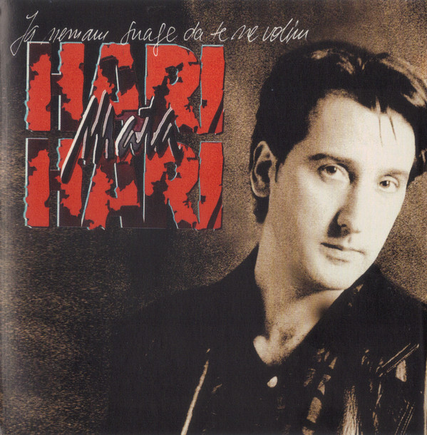 Hari Mata Hari - Ja nemam snage da te ne volim (1997).jpg