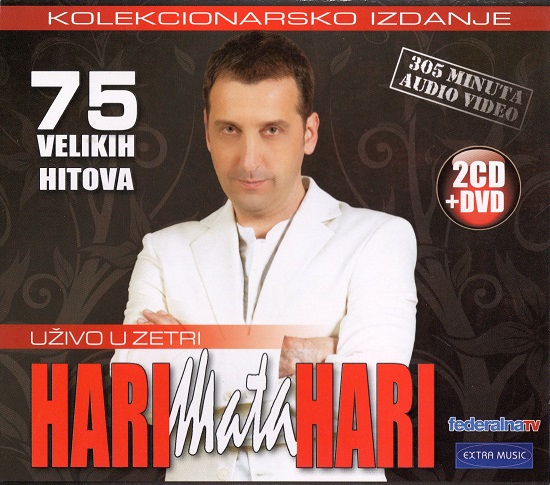 Hari Mata Hari - Uživo U Zetri (75 Velikih Hitova) (2010).jpg