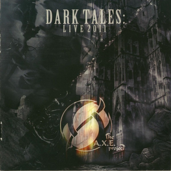 The A.X.E. Project - Dark Tales, Live 2011 (2012) DVD5.jpg
