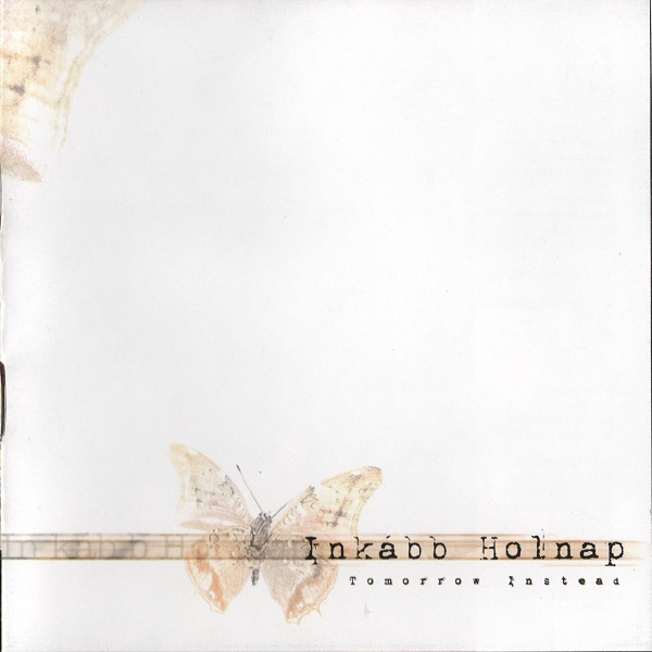 Inkább Holnap - Inkább Holnap (2003).jpg