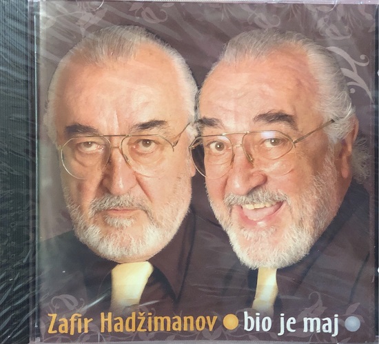 Zafir Hadžimanov - Bio Je Maj (2007).jpg