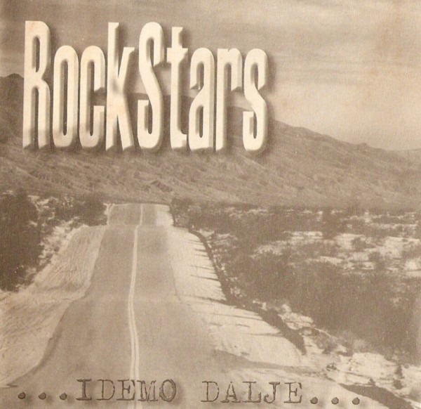 Rock Stars - Idemo dalje... (2007).jpg