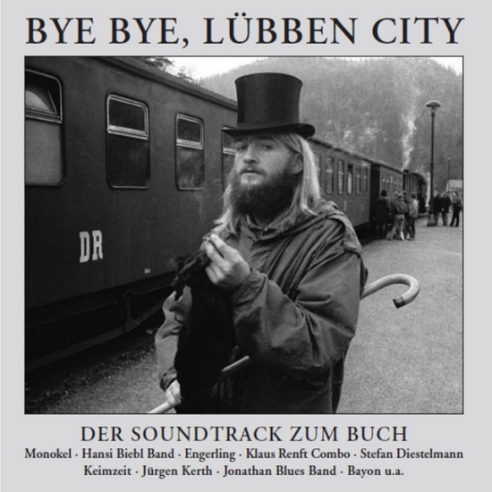 Various - Bye Bye, Lübben City - Der Soundtrack Zum Buch 2006.jpg