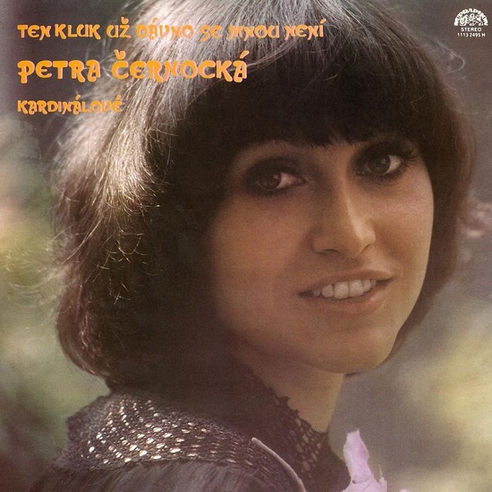 Petra Černocká - Ten Kluk Už Dávno Se Mnou Není (1979, 2008).jpg