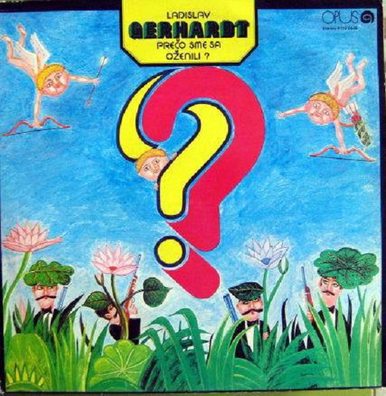 Ladislav Gerhardt - Preco sme sa ozenili (LP 1978, 1979).jpeg