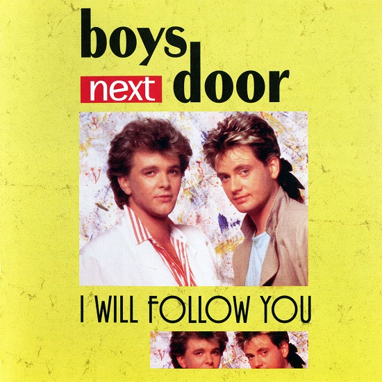 Boys next door - I Will Follow You 1987-1988 CD 2007.jpg