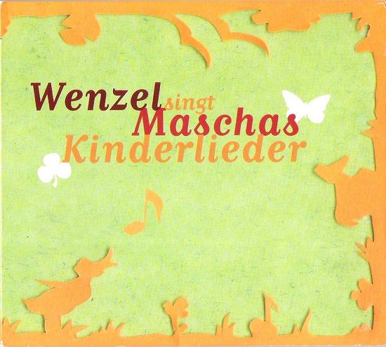 Wenzel - Wenzel Singt Maschas Kinderlieder (2005).jpg