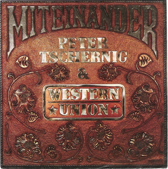 Peter Tschernig und Western Union - Miteinander 1989.jpg