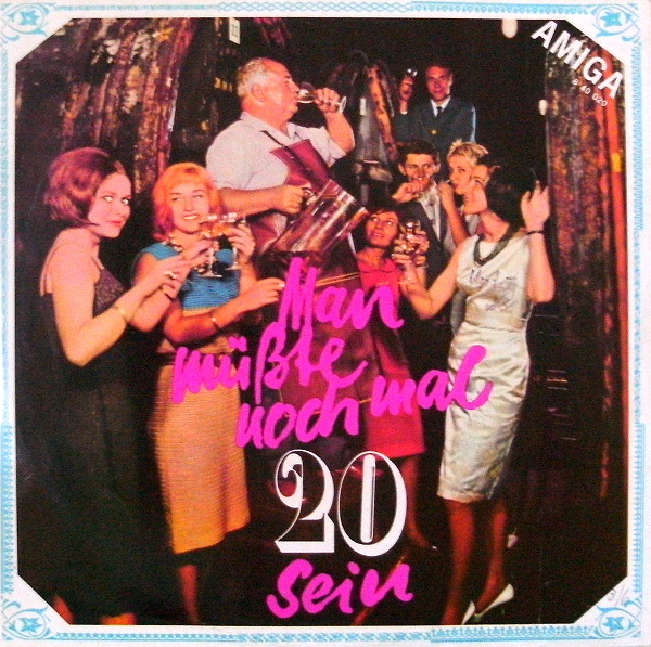 Kurt Rösinger – Man Müßte Noch Mal 20 Sein 1965 RE 1969 Vinyl Rip.jpg