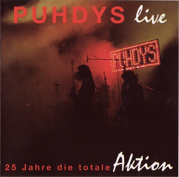 Puhdys - 25 Jahre die totale Aktion (Live) (1994).jpg