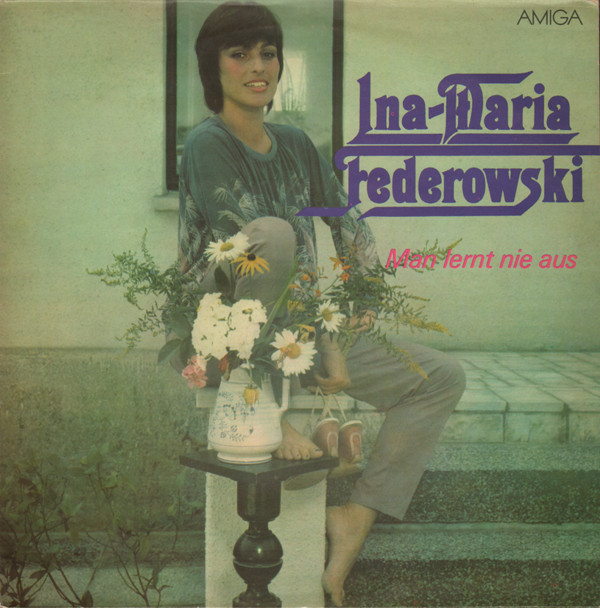 Ina - Maria Federowski - Man lernt nie aus (1984, Vinyl rip).jpg