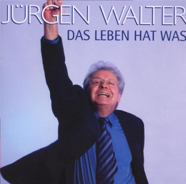 Jürgen Walter - Das Leben hat was 2003.jpg