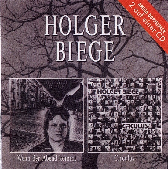 Holger Biege (1978) Wenn der Abend kommt + (1979) Circulus (2LP on 1CD).jpg
