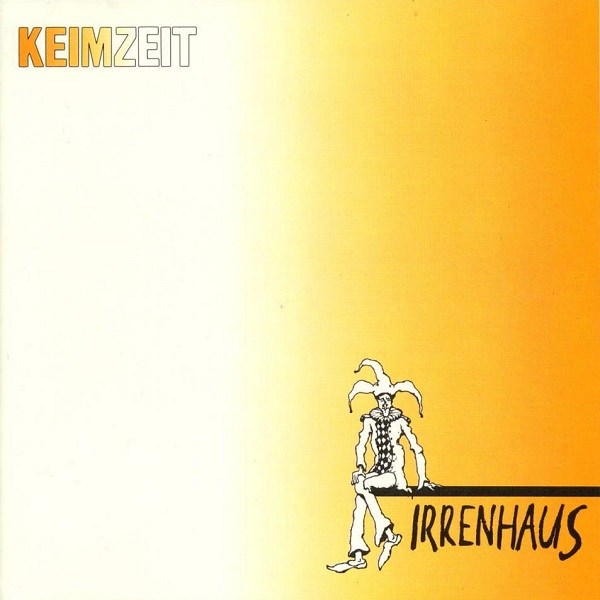Keimzeit - Irrenhaus (1990).jpg