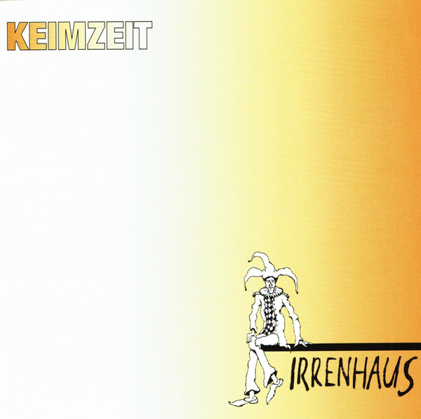 Keimzeit - Irrenhaus 1990 CD 2018.jpg