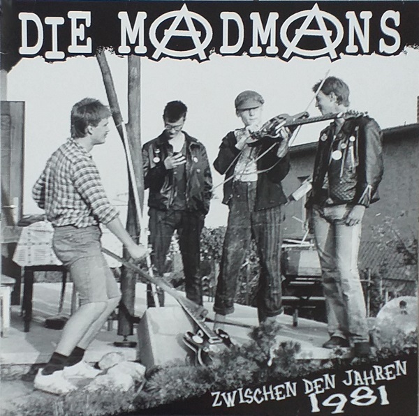 Die Madmans – Zwischen Den Jahren 1981 LP 2004.jpg