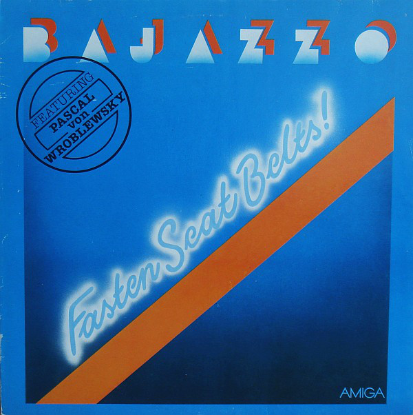 Bajazzo - Fasten Seat Belts! (1987).jpg
