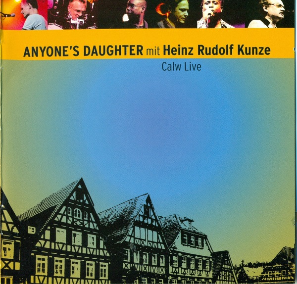 Anyone's Daughter mit Heinz Rudolf Kunze - Calw Live (2CD) 2011.jpg