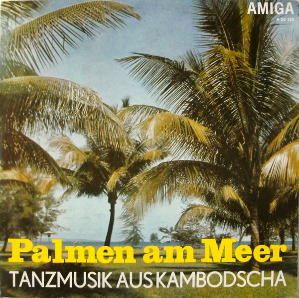 Rundfunk-Tanzorchester Leipzig - Palmen Am Meer - Tanzmusik Aus Kambodscha (1968).jpg