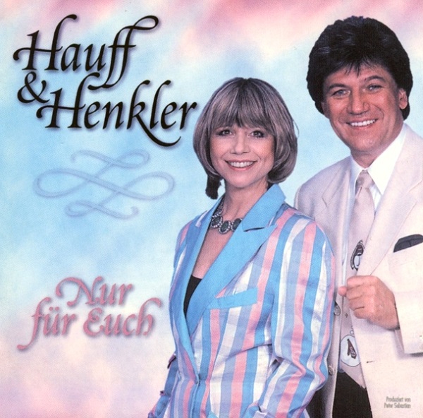 Monika Hauff & Klaus - Dieter Henkler - Nur für Euch (1999).jpg