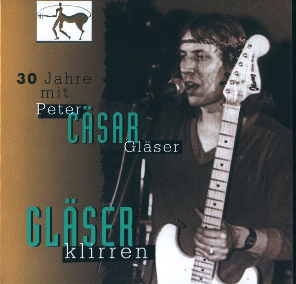 Gläserklirren - 30 Jahre mit Peter Cäsar Gläser (1971 - 1996) (1996).jpg